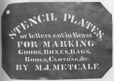 Publicité au pochoir pour [M]ason.[J]erome Metcalf, laiton cisel&eacute;, c. 1850s 143x215mm, Monmouth Museum, Monmouth, Maine